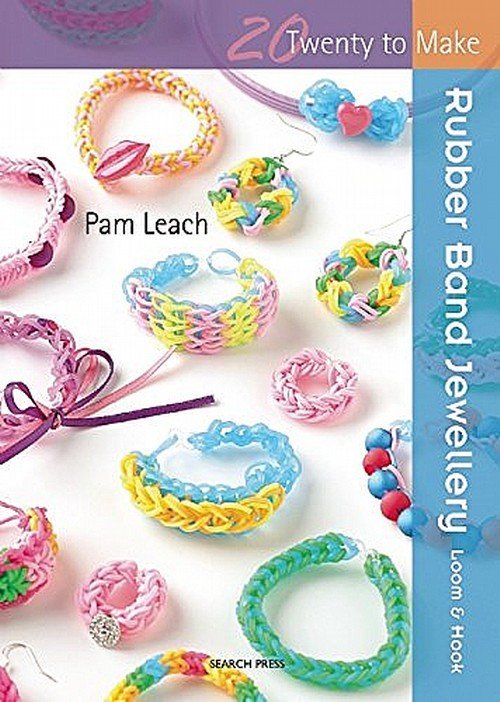 Twenty to Make Rubber Band Jewellery by Pam Leach