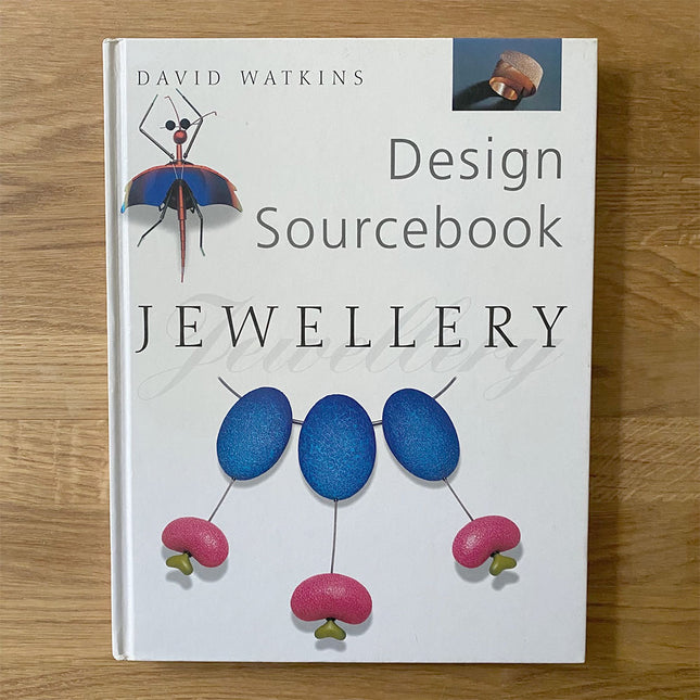 Jewellery Design Sourcebook by David Watkins
