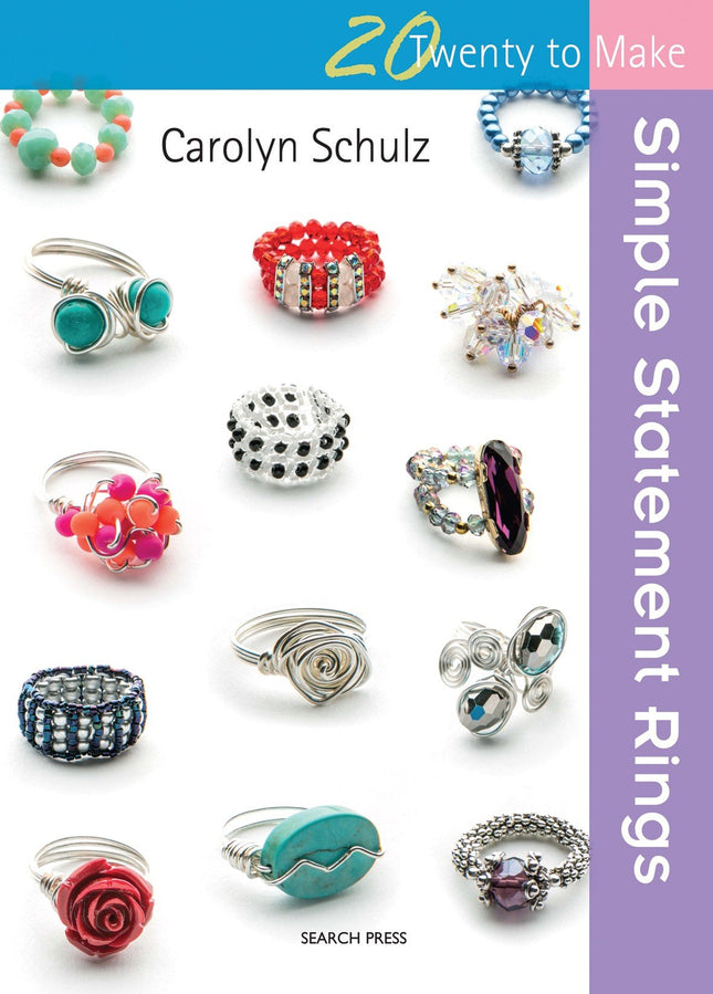 Simple Statement Rings - 20 to make by Carolyn Schulz