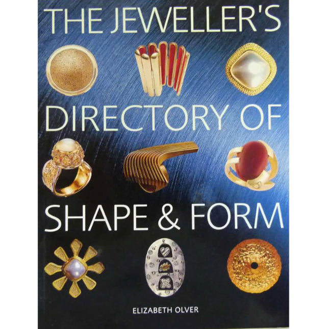 The Jeweller's Directory of Shape and Form by Elizabeth Olver